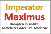 Online Spiele Lk. Rems-Murr-Kreis - Kampf Prä-Moderne - Imperator Maximus